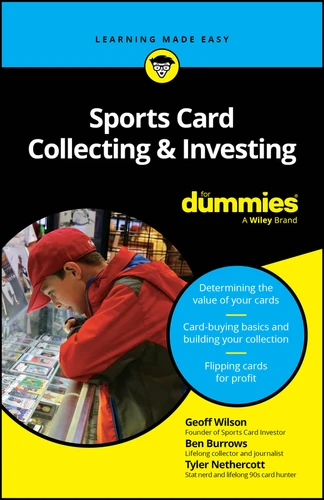Sports Card Collecting & Investing For Dummies book cover by Geoff Wilson, Ben Burrows, Tyler Nethercott