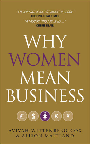Why Women Mean Business: Understanding the Emergence of Our Next Economic Revolution book cover by Avivah Wittenberg-Cox, Alison Maitland