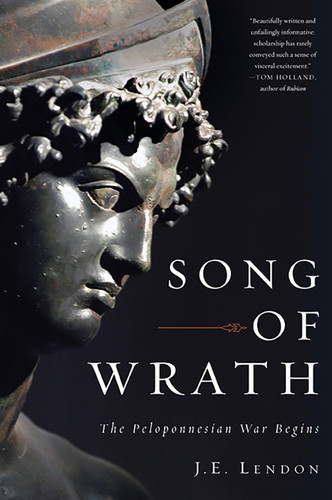Song of Wrath: The Peloponnesian War Begins book cover by J. E. Lendon