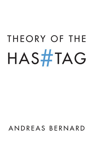 Theory of the Hashtag book cover by Andreas Bernard