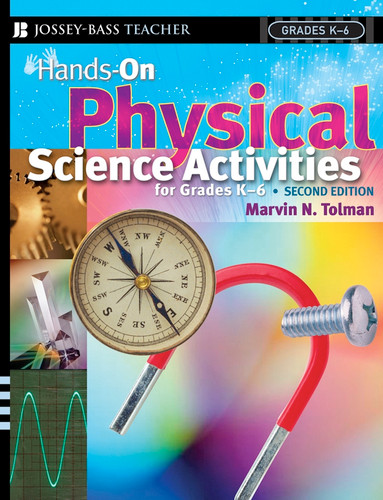 Hands-On Physical Science Activities For Grades K-6 (J-B Ed: Hands On) book cover by Marvin N. Tolman