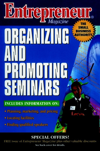 Entrepreneur Magazine: Organizing and Promoting Seminars (Entrepreneur Magazine) book cover by Entrepreneur Magazine