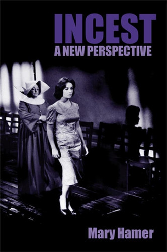 Incest: A New Perspective book cover by Mary Hamer