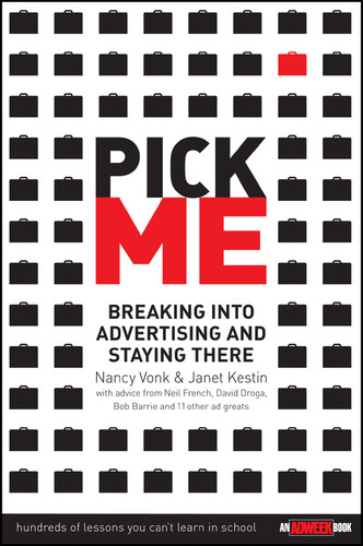 Pick Me: Breaking Into Advertising and Staying There book cover by Nancy Vonk, Janet Kestin