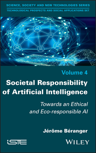 Societal Responsibility of Artificial Intelligence: Towards an Ethical and Eco-responsible AI book cover by 