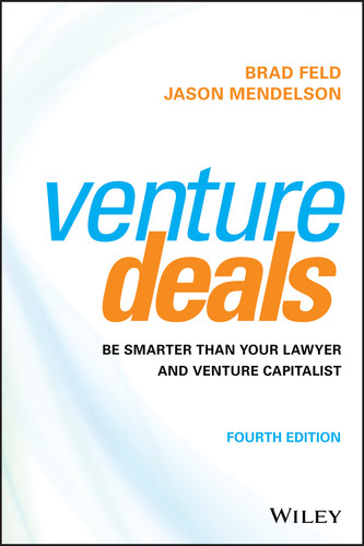 Venture Deals: Be Smarter Than Your Lawyer and Venture Capitalist book cover by Brad Feld, Jason Mendelson