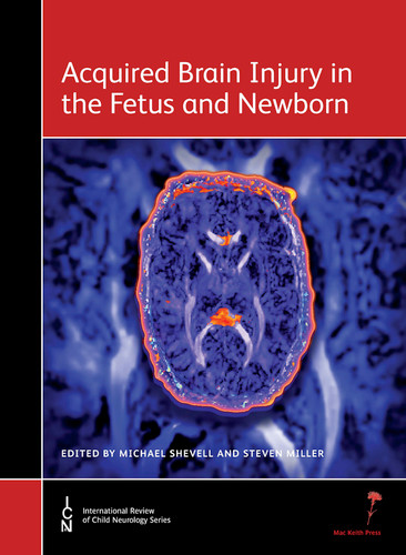 Acquired Brain Injury in the Fetus and Newborn (International Review of Child Neurology) book cover by Michael Shevell, Steven Miller