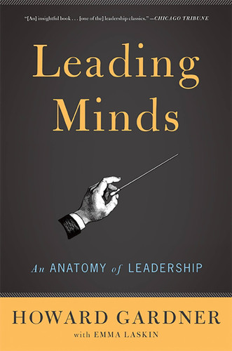 Leading Minds: An Anatomy Of Leadership book cover by Howard Gardner