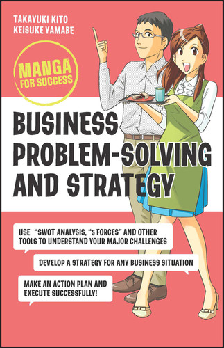 Business Problem-Solving and Strategy: Manga for Success (Manga for Success) book cover by Takayuki Kito, Keisuke Yamabe