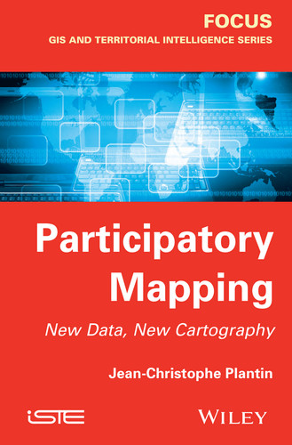 Participatory Mapping: New Data, New Cartography book cover by Jean-Christophe Plantin