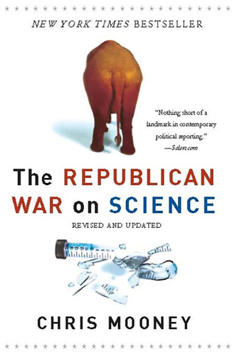 The Republican War on Science book cover by Chris Mooney