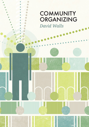 Community Organizing (Social Movements) book cover by David S. Walls