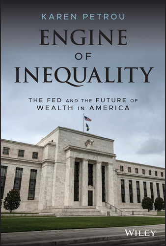 Engine of Inequality: The Fed and the Future of Wealth in America book cover by Karen Petrou