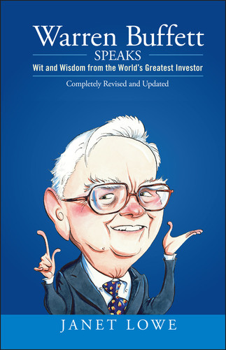 Warren Buffett Speaks: Wit and Wisdom from the World's Greatest Investor book cover by Janet Lowe