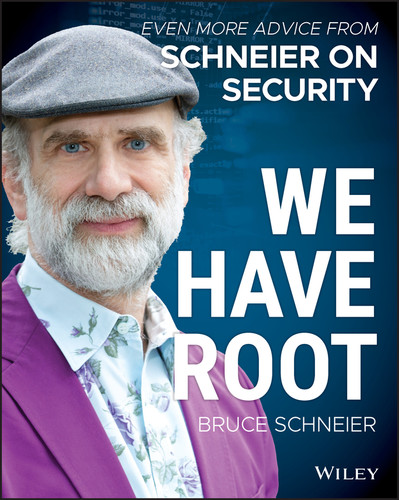 We Have Root: Even More Advice from Schneier on Security book cover by Bruce Schneier
