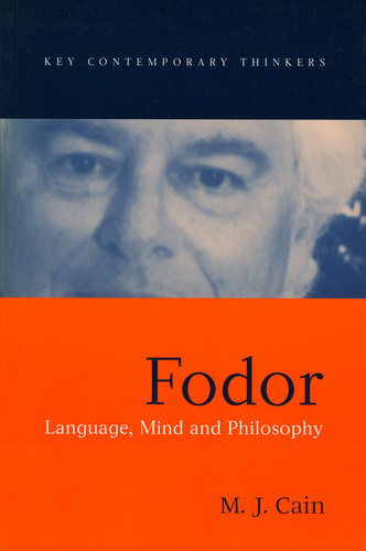 Fodor: Language, Mind and Philosophy (Key Contemporary Thinkers) book cover by Mark J. Cain
