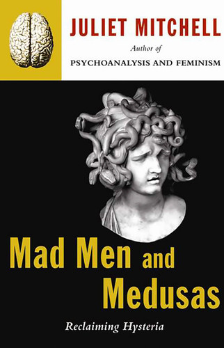 Mad Men And Medusas book cover by Juliet Mitchell