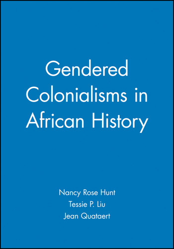 Gendered Colonialisms in African History (Gender and History Special Issues) book cover by 