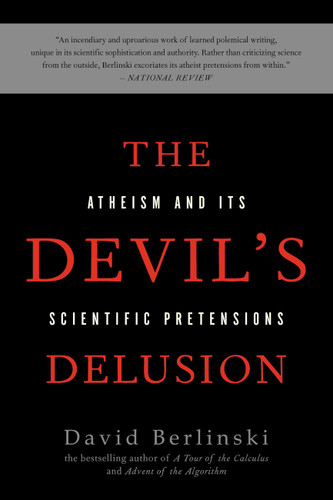 The Devil's Delusion: Atheism and its Scientific Pretensions book cover by David Berlinski