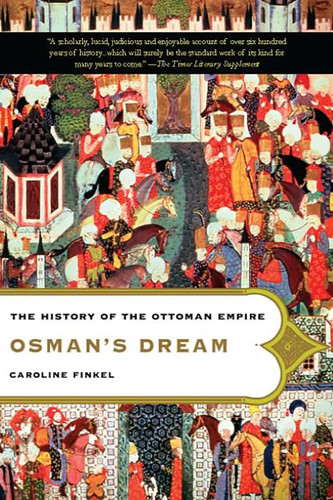 Osman's Dream: The History of the Ottoman Empire book cover by Caroline Finkel