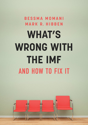 What's Wrong With the IMF and How to Fix It (What's Wrong?) book cover by Bessma Momani, Mark R. Hibben