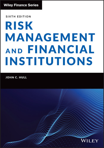 Risk Management and Financial Institutions (Wiley Finance) book cover by John C. Hull