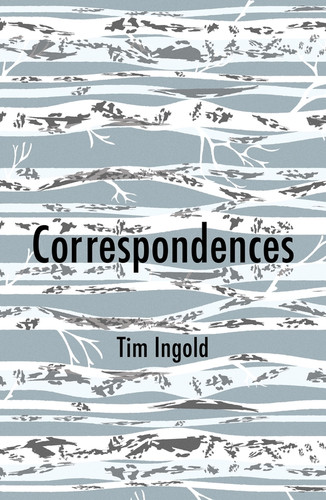 Correspondences book cover by Tim Ingold