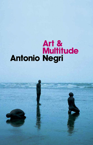 Art and Multitude book cover by Antonio Negri
