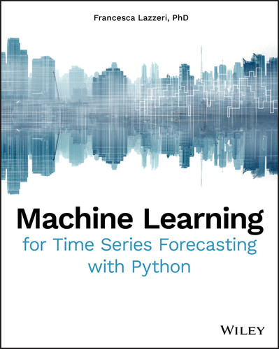 Machine Learning for Time Series Forecasting with Python book cover by Francesca Lazzeri