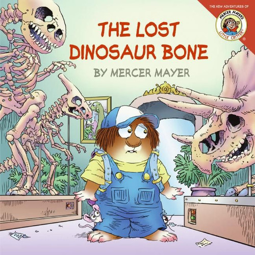 Little Critter: The Lost Dinosaur Bone (Little Critter) book cover by Mercer Mayer