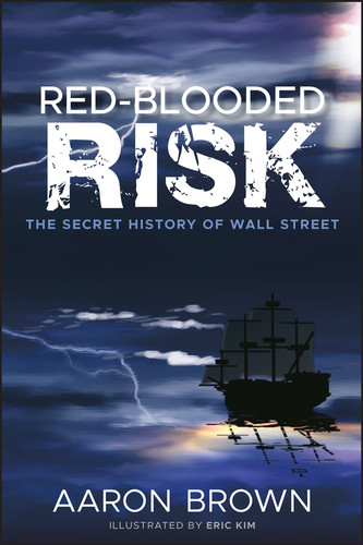 Red-Blooded Risk: The Secret History of Wall Street book cover by Aaron Brown