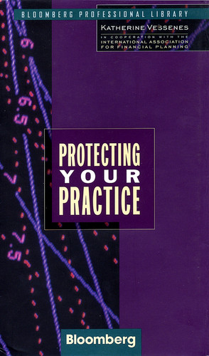 Protecting Your Practice (Bloomberg Financial) book cover by Katherine Vessenes