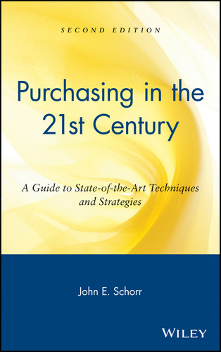 Purchasing in the 21st Century: A Guide to State-of-the-Art Techniques and Strategies (The Oliver Wight Companies) book cover by John E. Schorr
