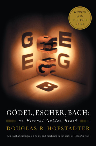 Gödel, Escher, Bach: an Eternal Golden Braid book cover by Douglas R Hofstadter