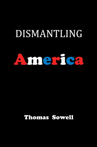 Dismantling America: and other controversial essays book cover by Thomas Sowell