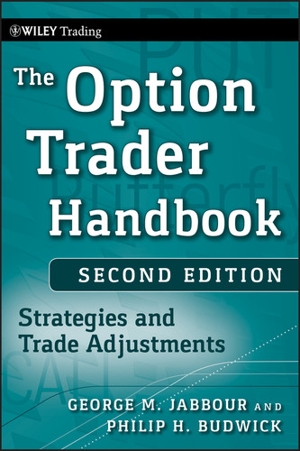 The Option Trader Handbook: Strategies and Trade Adjustments (Wiley Trading) book cover by George Jabbour, Philip H. Budwick
