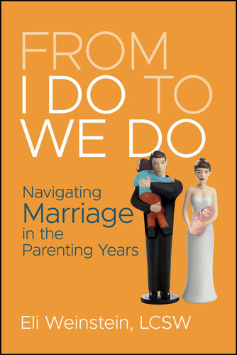 From I Do to We Do: Navigating Marriage in the Parenting Years book cover by Eli Weinstein