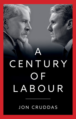 A Century of Labour book cover by Jon Cruddas