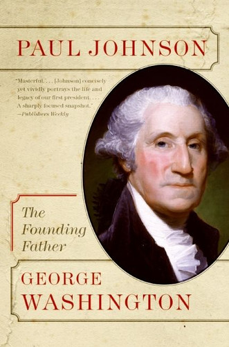 George Washington: The Founding Father (Eminent Lives #31) book cover by Paul Johnson