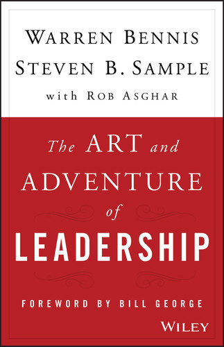 The Art and Adventure of Leadership: Understanding Failure, Resilience and Success book cover by Warren Bennis, Steven B. Sample, Rob Asghar