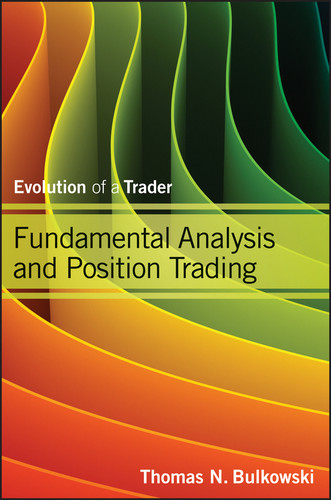 Fundamental Analysis and Position Trading: Evolution of a Trader (Wiley Trading) book cover by Thomas N. Bulkowski