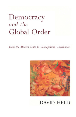 Democracy and the Global Order: From the Modern State to Cosmopolitan Governance book cover by David Held