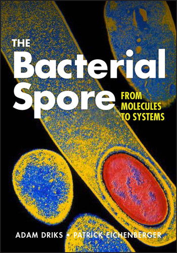 The Bacterial Spore: From Molecules to Systems (ASM Books) book cover by 