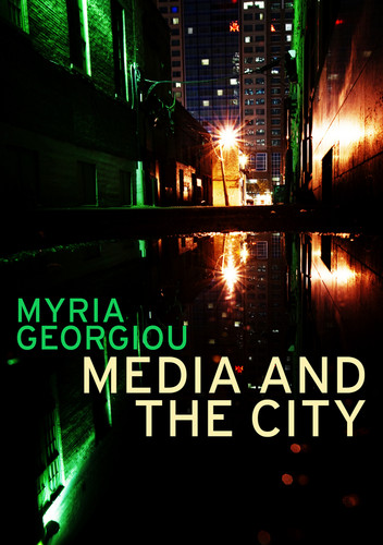 Media and the City: Cosmopolitanism and Difference (Global Media and Communication) book cover by Myria Georgiou