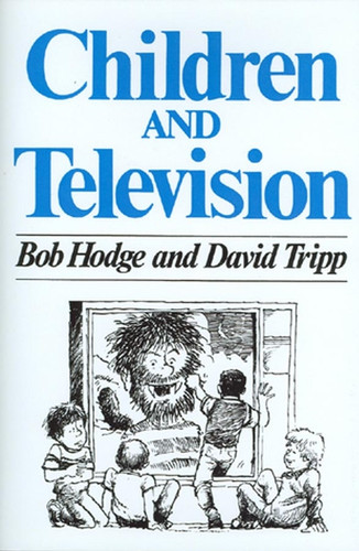 Children and Television: A Semiotic Approach book cover by Bob Hodge, David Tripp