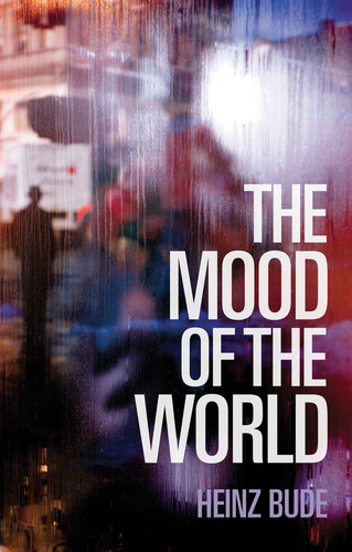 The Mood of the World book cover by Heinz Bude