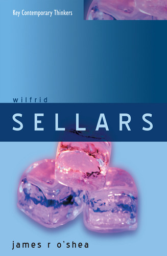 Wilfrid Sellars: Naturalism with a Normative Turn (Key Contemporary Thinkers) book cover by James O'Shea