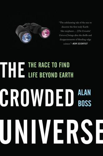 The Crowded Universe: The Race to Find Life Beyond Earth book cover by Alan Boss