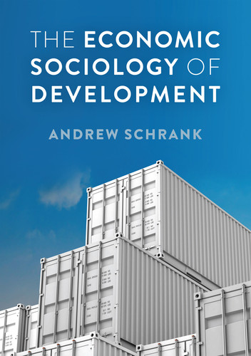 The Economic Sociology of Development (Economy and Society) book cover by Andrew Schrank