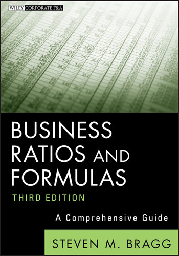 Business Ratios and Formulas: A Comprehensive Guide (Wiley Corporate F&A) book cover by Steven M. Bragg